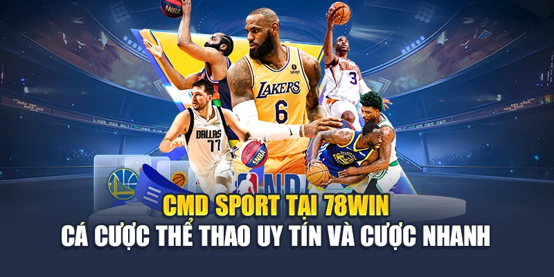 cmd sport 78WIN – Cá Cược Thể Thao Uy Tín Và Cược Nhanh 4 Cmd Sport 78WIN – Cá Cược Thể Thao Uy Tín Và Cược Nhanh